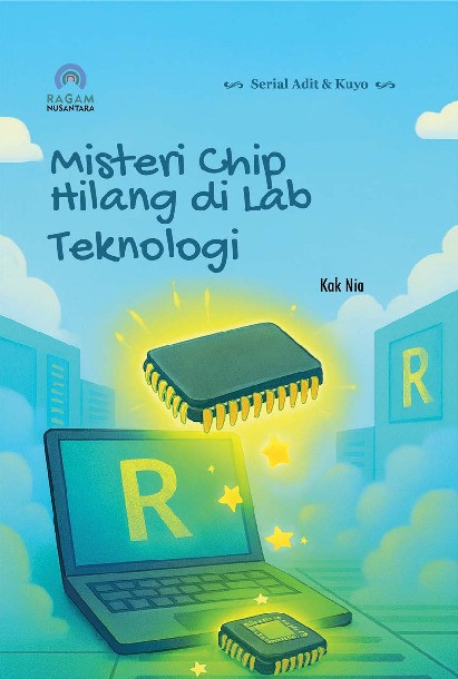 Misteri Chip Hilang di Lab Teknologi; Serial Adit & Kuyo